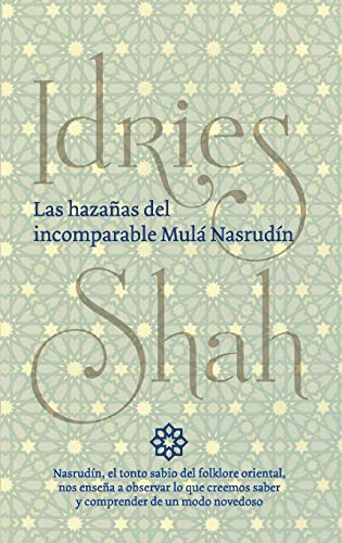 Las hazañas del incomparable Mulá Nasrudín von Isf Publishing