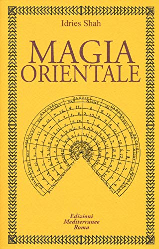 Magia orientale (Classici dell'occulto)