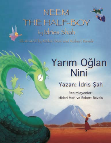 Neem the Half-Boy / Yarım Oğlan Nini: Bilingual English-Turkish Edition / İngilizce-Türkçe İki Dilli Baskı: Bilingual English-Turkish Edition / ¿ngilizce-Türkçe ¿ki Dilli Bask¿ (Teaching Stories)