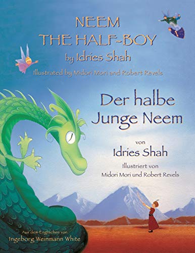 Neem the Half-Boy - Der halbe Junge Neem: Bilingual English-German Edition - Zweisprachige Ausgabe Englisch-Deutsch (Teaching Stories)