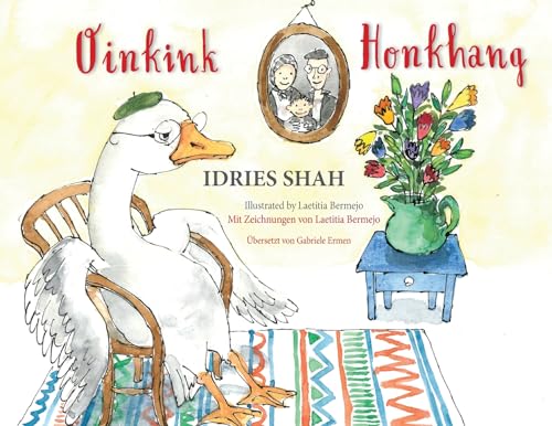 Oinkink / Honkhang: Bilingual English-German Edition / Zweisprachige Ausgabe Englisch-Deutsch (Teaching Stories)