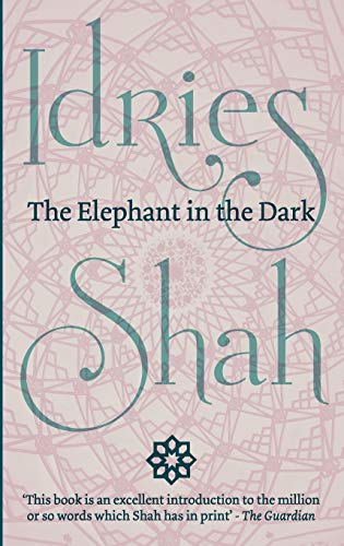 The Elephant in the Dark: Christianity, Islam and the Sufis