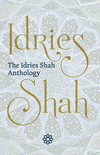 The Idries Shah Anthology