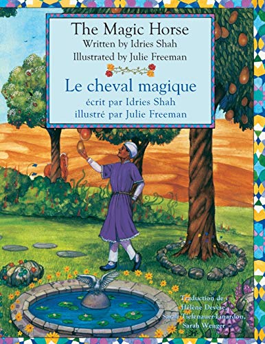 The Magic Horse - Le Cheval magique: Bilingual English-French Edition - Édition bilingue anglais-français (Teaching Stories) von Hoopoe Books