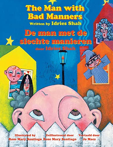 The Man with Bad Manners / De man met de slechte manieren: Bilingual English-Dutch Edition / Tweetalige Engels-Nederlands editie (Teaching Stories) von Hoopoe Books