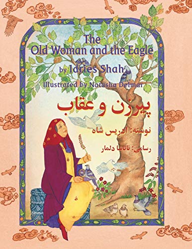 The Old Woman and the Eagle: English-Dari Edition (Teaching Stories)