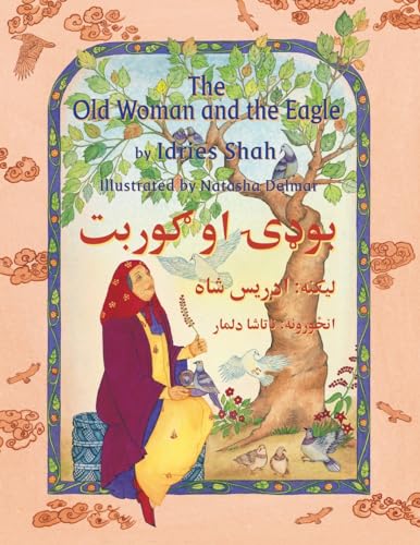 The Old Woman and the Eagle: English-Pashto Edition: Bilingual English-Pashto Edition (Teaching Stories)