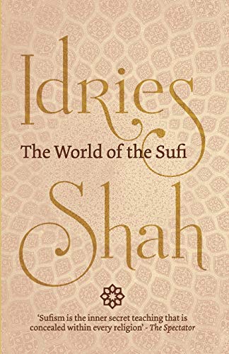 The World of the Sufi The World of the Sufi von Isf Publishing