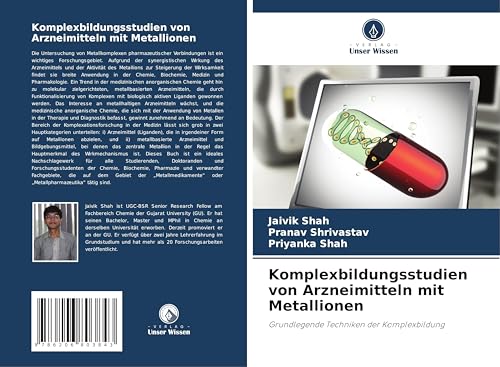 Komplexbildungsstudien von Arzneimitteln mit Metallionen: Grundlegende Techniken der Komplexbildung von Verlag Unser Wissen