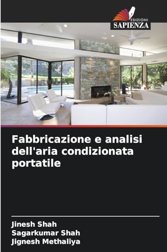 Fabbricazione e analisi dell'aria condizionata portatile von Edizioni Sapienza
