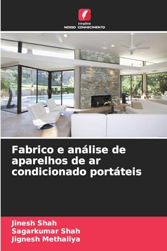 Fabrico e análise de aparelhos de ar condicionado portáteis von Edições Nosso Conhecimento