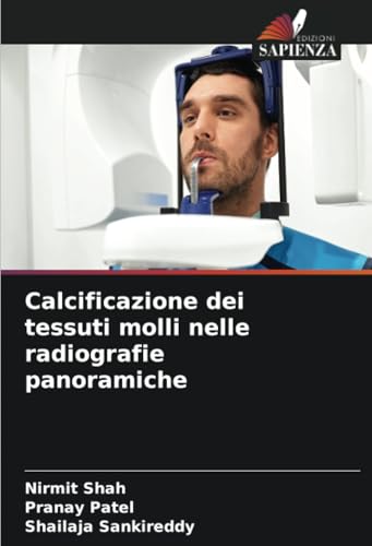 Calcificazione dei tessuti molli nelle radiografie panoramiche von Edizioni Sapienza