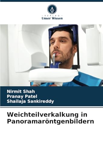 Weichteilverkalkung in Panoramaröntgenbildern von Verlag Unser Wissen