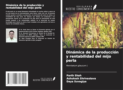 Dinámica de la producción y rentabilidad del mijo perla: Pennisetum glaucum L von Ediciones Nuestro Conocimiento