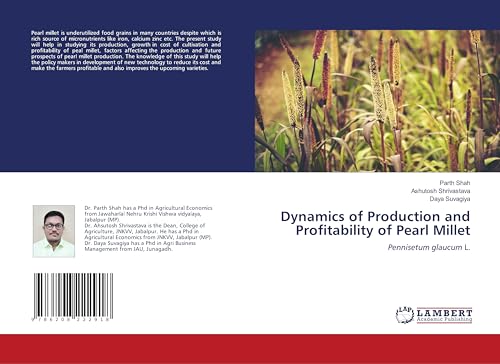 Dynamics of Production and Profitability of Pearl Millet: Pennisetum glaucum L. von LAP LAMBERT Academic Publishing