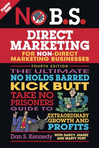 PREVIEW COPY: No B.S. Rules of Direct Marketing for Non-Direct Marketing Businesses von Independently published