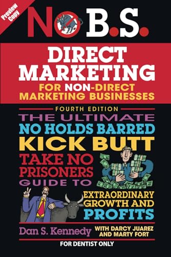 Preview Copy - The No B.S. Guide To Direct Marketing (For Dentist Only) von Independently published