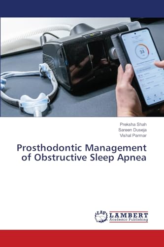 Prosthodontic Management of Obstructive Sleep Apnea: DE von LAP LAMBERT Academic Publishing