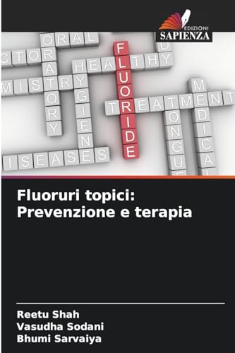 Fluoruri topici: Prevenzione e terapia: DE von Edizioni Sapienza