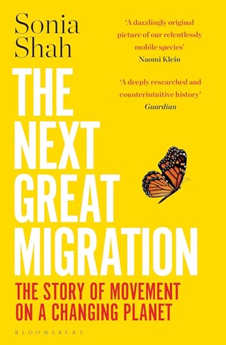 The Next Great Migration: The Story of Movement on a Changing Planet von Bloomsbury