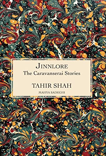 The Caravanserai Stories: Jinnlore von Secretum Mundi Limited