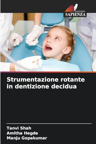 Strumentazione rotante in dentizione decidua von Edizioni Sapienza
