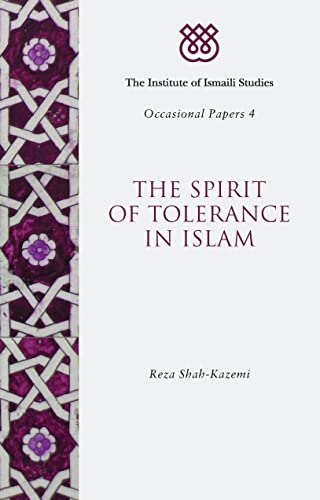 The Spirit of Tolerance in Islam (I.I.S. Occasional Papers, Band 4)