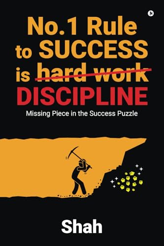 No.1 Rule to Success is Discipline: Missing Piece in the Success Puzzle von Notion Press