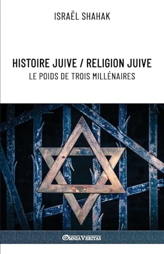 Histoire juive / Religion juive - Le poids de trois millénaires: Nouvelle édition