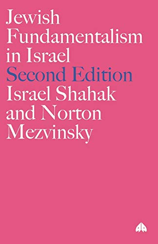 Jewish Fundamentalism in Israel - New Edition (Pluto Middle Eastern Studies S)