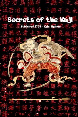 Secrets of Kuji von Eric Michael Shahan