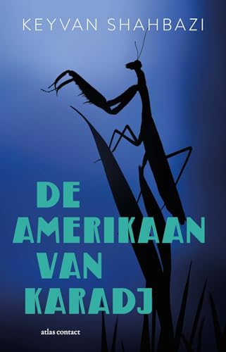 De Amerikaan van Karadj: roman von Atlas Contact
