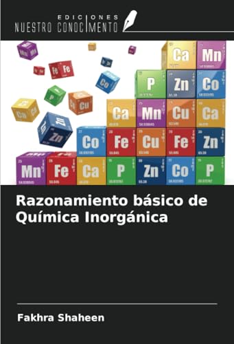 Razonamiento básico de Química Inorgánica von Ediciones Nuestro Conocimiento