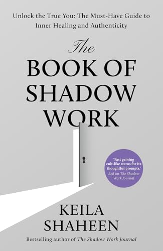 The Book of Shadow Work: From the bestselling author of The Shadow Work Journal comes the new 2025 transformational self-help guide to healing and living your most authentic life von HQ