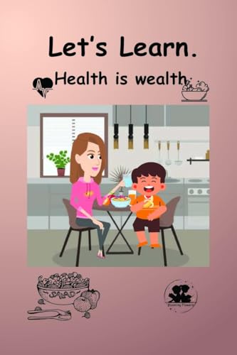 Health is wealth: Let's learn von Notion Press