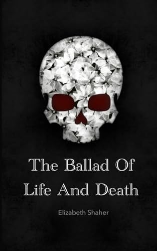 The Ballad of Life and Death von Libresco Feeds Private Limited