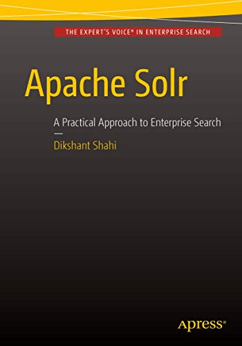 Apache Solr: A Practical Approach to Enterprise Search von Apress