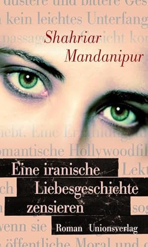 Eine iranische Liebesgeschichte zensieren: Roman