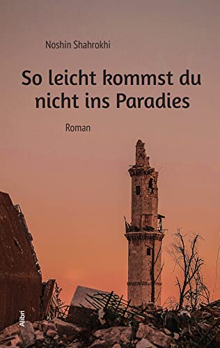 So leicht kommst du nicht ins Paradies: Roman von Alibri Verlag