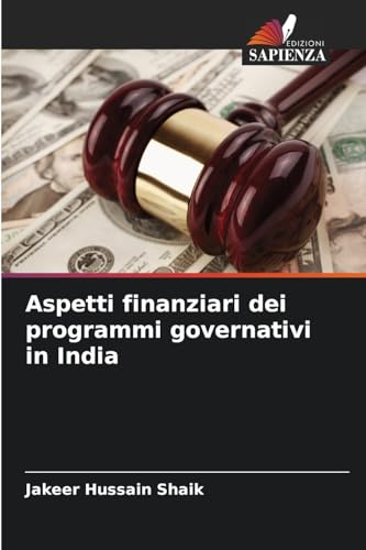 Aspetti finanziari dei programmi governativi in India von Edizioni Sapienza