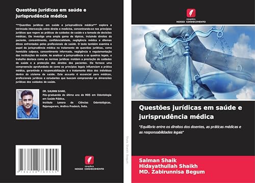 Questões jurídicas em saúde e jurisprudência médica: "Equilíbrio entre os direitos dos doentes, as práticas médicas e as responsabilidades legais" von Edições Nosso Conhecimento