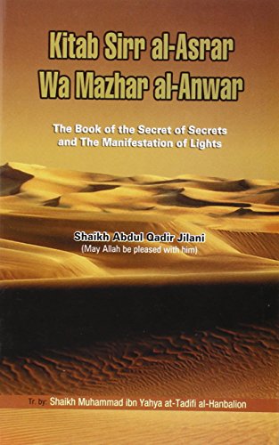 The Book of the Secret of Secrets and the Manifestation of Lights: Kitab Sirr Al-asrar Wa Mazhar Al-anwar The Book of the Secret of Secrets and the Manifestation of Lights: Kitab Sirr Al-asrar Wa Mazhar Al-anwar von Kitab Bhavan