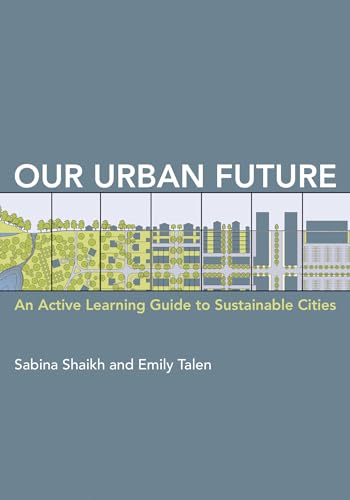 Our Urban Future: An Active Learning Guide to Sustainable Cities