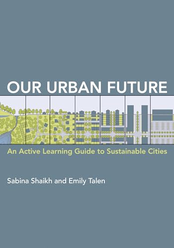 Our Urban Future: An Active Learning Guide to Sustainable Cities