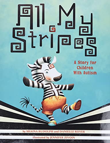 All My Stripes: A Story for Children with Autism