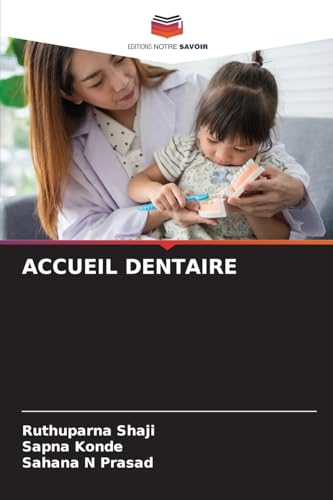 ACCUEIL DENTAIRE von Editions Notre Savoir