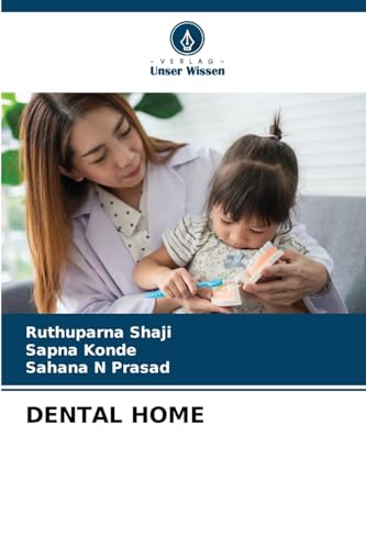 DENTAL HOME von Verlag Unser Wissen