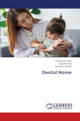 Dental Home von LAP LAMBERT Academic Publishing