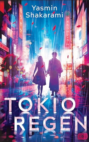 Tokioregen: Einzigartiger, tief berührender Roman. Ausgezeichnet mit dem DELIA-Literaturpreis 2024. von cbj