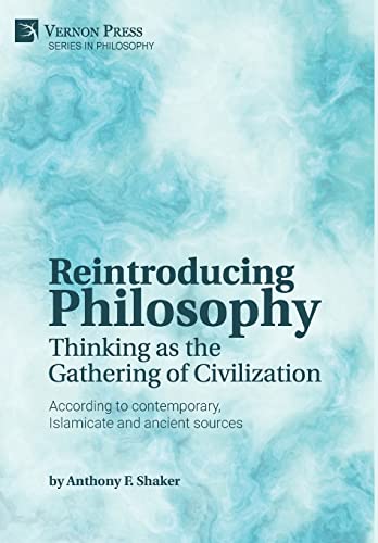 Reintroducing Philosophy: Thinking as the Gathering of Civilization
